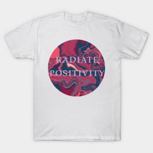 Radiate Positivity T-Shirt